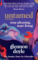 Untamed : Stop Pleasing, Start Living Glennon Doyle Book Cover