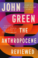 Anthropocene Reviewed John Green Book Cover