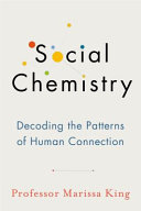 Social Chemistry Marissa King Book Cover