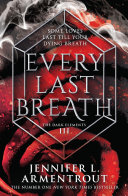 Every Last Breath (The Dark Elements, Book 3) Jennifer L. Armentrout Book Cover