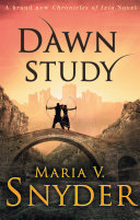 Dawn Study (Study Series, Book 6) Maria V. Snyder Book Cover