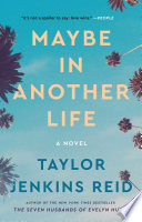 Maybe in Another Life Taylor Jenkins Reid Book Cover
