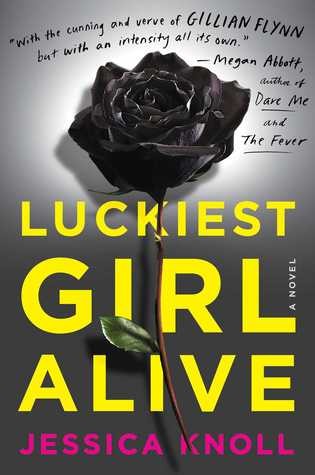 Luckiest Girl Alive Jessica Knoll Book Cover