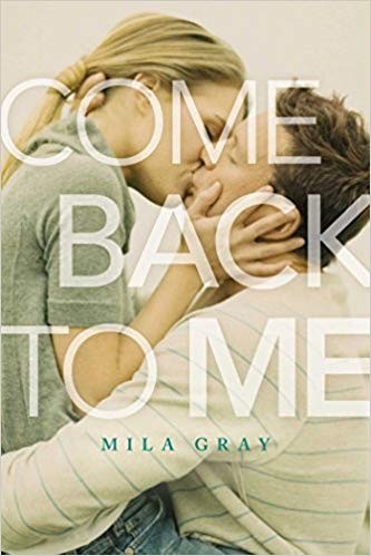 Come Back to Me Mila Gray Book Cover