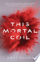 This Mortal Coil Emily Suvada Book Cover