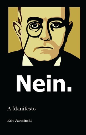 Nein: A Manifesto Eric Jarosinski Book Cover
