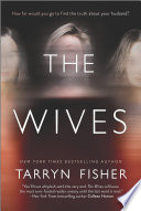 The Wives Tarryn Fisher Book Cover