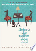 Before the Coffee Gets Cold Toshikazu Kawaguchi Book Cover
