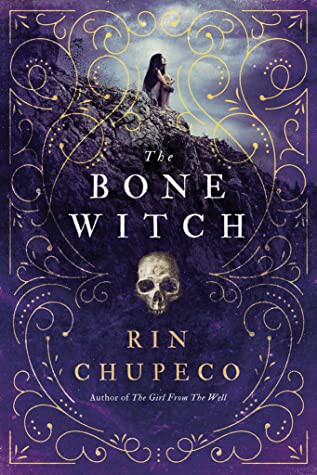 The Bone Witch Rin Chupeco Book Cover