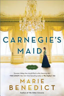 Carnegie's Maid Marie Benedict Book Cover