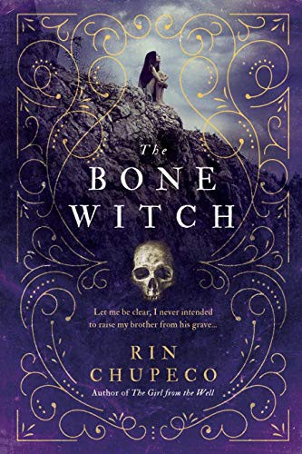 The Bone Witch Rin Chupeco Book Cover