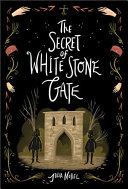 Secret of White Stone Gate Julia Nobel Book Cover