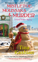 Mistletoe, Moussaka, and Murder Tina Kashian Book Cover