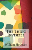 The Thing Invisible William Hope Hodgson Book Cover