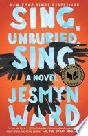 Sing, Unburied, Sing Jesmyn Ward Book Cover