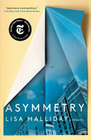 Asymmetry Lisa Halliday Book Cover