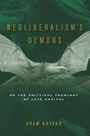 Neoliberalism's Demons Adam Kotsko Book Cover