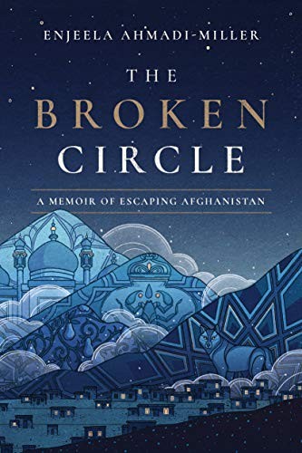 The Broken Circle Enjeela Ahmadi-Miller Book Cover
