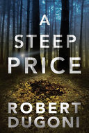 A Steep Price Robert Dugoni Book Cover