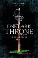 One Dark Throne Kendare Blake Book Cover