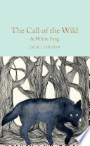 The Call of the Wild & White Fang Jack London Book Cover
