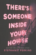There's Someone Inside Your House Stephanie Perkins Book Cover