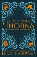 The Language of Thorns Leigh Bardugo Book Cover