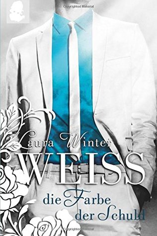 Weiss - Die Farbe Der Schuld Laura Winter Book Cover