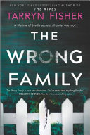 The Wrong Family Tarryn Fisher Book Cover