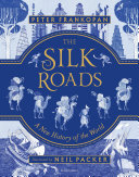 Silk Roads Peter Frankopan Book Cover