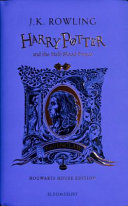 Harry Potter and the Half-Blood Prince - Ravenclaw Edition J. K. Rowling Book Cover