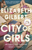 City of Girls Elizabeth Gilbert Book Cover