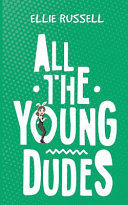 All the Young Dudes Ellie Russell Book Cover