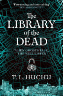 The Library of the Dead T. L. Huchu Book Cover
