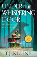 Under the Whispering Door TJ Klune Book Cover