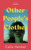 Other People's Clothes Calla Henkel Book Cover