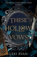 These Hollow Vows Lexi Ryan Book Cover