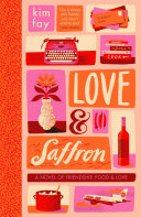 Love & Saffron Kim Fay Book Cover