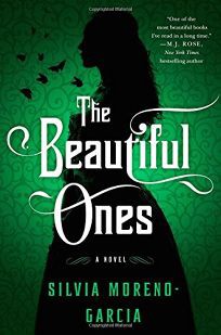 The Beautiful Ones Silvia Moreno-Garcia Book Cover