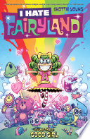 I Hate Fairyland Vol. 3: Good Girl Skottie Young Book Cover