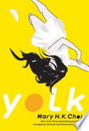 Yolk Mary H. K. Choi Book Cover