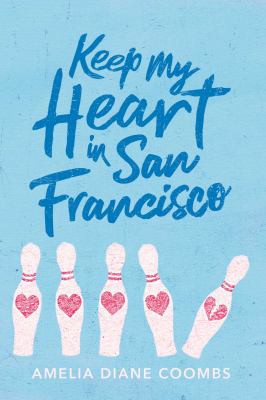 Keep My Heart in San Francisco Amelia Diane Coombs Book Cover