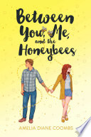 Between You, Me, and the Honeybees Amelia Diane Coombs Book Cover