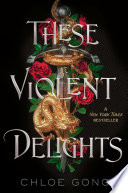 These Violent Delights Chloe Gong Book Cover