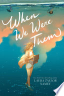 When We Were Them Laura Taylor Namey Book Cover