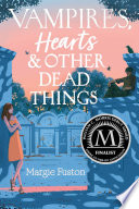 Vampires, Hearts and Other Dead Things Margie Fuston Book Cover