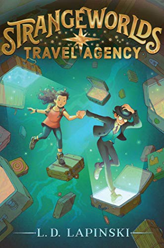 Strangeworlds Travel Agency L. D. Lapinski Book Cover