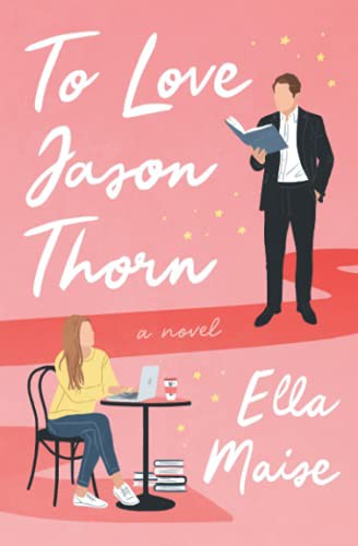 To Love Jason Thorn Ella Maise Book Cover