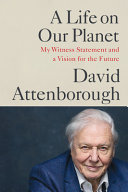 A Life on Our Planet David Attenborough Book Cover