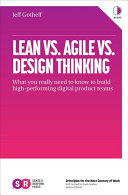 Lean Vs Agile Vs Design Thinking Jeff Gothelf Book Cover